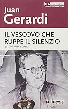 Juan Gerardi. Il vescovo che ruppe il silenzio (Altreconomia)