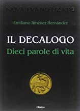 Il Decalogo. Dieci parole di vita (Nova evangelizatio)