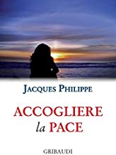 Accogliere la pace. 9 meditazioni