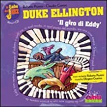 Duke Ellington. Il giro di Eddy. Con CD Audio (Curci young)