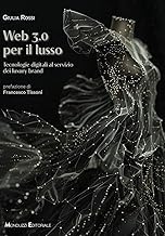 Web 3.0 per il lusso. Tecnologie digitali al servizio dei luxury brand