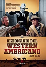Dizionario del western americano 1903-2022