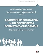 Leadership educativa in un ecosistema formativo che cambia. Dirigenza scolastica e nuovi territori