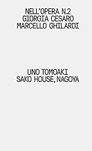 Uno Tomoaki. Sako House, Nagoya