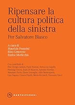 Ripensare la cultura politica della sinistra. Per Salvatore Biasco