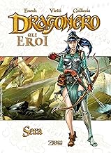 Sera. Dragonero. Gli eroi