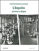 L'Aquila prima e dopo