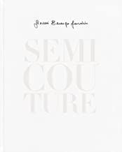 Semi Couture. Ediz. italiana e inglese