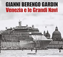 Venezia e le grandi navi