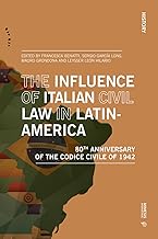 The influence of italian civil law in Latin-America. 80th anniversary of the Codice Civile of 1942: The Eightieth Anniversary of the Codice Civile 1942