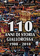 110 anni di storia giallorossa 1908-2018