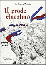 Il prode Anselmo. La partenza del crociato per la Palestina illustrato da Livio Apolloni (Capriole)