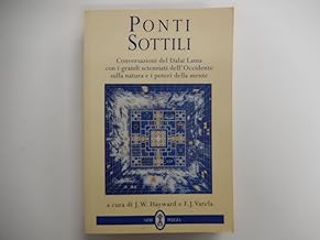 Ponti sottili. Conversazioni del Dalai lama sulla scienza della mente