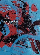 Toti Scialoja. In una luce chiarissima