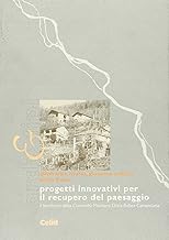 Progetti innovativi per il recupero del paesaggio. Il territorio della comunit montana Dora Baltea Canavesana (Arch&tipi)