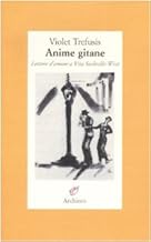 Anime gitane. Lettere d'amore a Vita Sackville-West