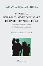 Divorzio, fine dell’amore coniugale e conseguenze sui figli. Una proposta cristiana ed equilibrata di analisi