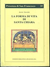 La forma di vita di santa Chiara (Presenza di S. Francesco)