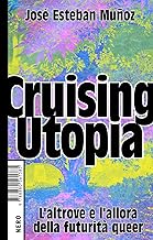 Cruising utopia