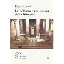 La bellezza  costitutiva della liturgia?