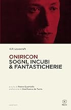 Oniricon. Sogni, incubi & fantasticherie