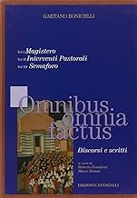 Omnibus omnia factus. Discorsi e scritti
