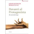 Davanti al protagonista. Alle radici della liturgia (Strumenti per la riforma)