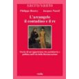 L'arcangelo, il contadino e il re. Storia di un'apparizione fra psichiatria e politica nell'et della Restaurazione (Sacro/Santo. Nuova serie)