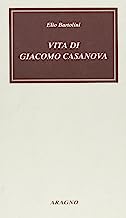 Vita di Giacomo Casanova (Biblioteca Aragno)