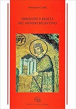 Immagine e realt nel mondo bizantino (Medievistica)