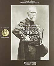 Ernesto Teodoro Moneta. Premio Nobel per la pace 1907. Ediz. italiana e inglese (Monografie. Romanzi)