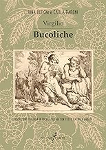 Bucoliche. Traduzione italiana in endecasillabi con testo latino a fronte