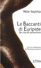 Le baccanti di Euripide. Un rito di comunione (Pedane mobili)