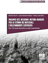 Diagnosi del degrado: metodi avanzati per lo studio dei materiali e dell’ambiente costruito