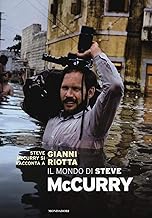 Steve McCurry. Una vita da fotografo