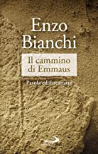 Il cammino di Emmaus. Parola ed Eucaristia