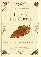 La via delle querce. Introduzione al druidismo moderno