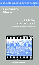 Le mani sulla città