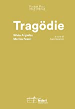 Tragödie. Silvia Argiolas, Marica Fasoli. Pocket Pair. Catalogo della mostra (Novate Milanese, 21 giugno-8 settembre 2019). Ediz. italiana e inglese