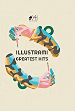 Illustrami greatest hits. Ediz. illustrata