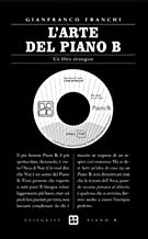 L'arte del piano B. Un libro strategico (Zeitgeist)