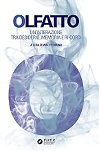 OLFATTO - UN’INTERAZIONE TRA DESIDERIO, MEMORIA E RI-CORDI