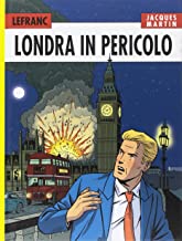 Londra in pericolo. Lefranc l'integrale (2008-2010): 7