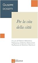 Per la vita della città. Nuova ediz.