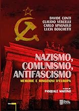 Nazismo, comunismo, antifascismo. Memorie e rimozioni d'Europa