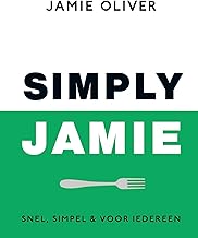 Simply Jamie: Snel, simpel en voor iedereen