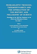 Probabilistic Thinking, Thermodynamics and the Interaction of the History and Philosophy of Science: Proceedings of the 1978 Pisa Conference on the History and Philosophy of Science Volume II: 146