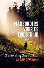 Marsorders voor de eindstrijd: Je voorbereiden op Jezus' wederkomst