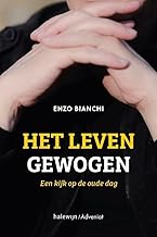 Het leven gewogen: een kijk op de oude dag