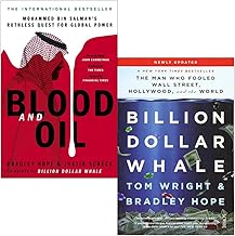Blood and Oil By Bradley Hope, Justin Scheck & Billion Dollar Whale By Tom Wright, Bradley Hope 2 Books Collection Set